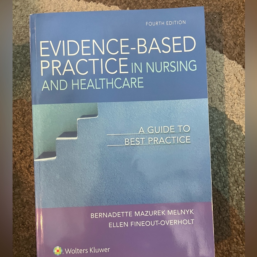Evidence-Based Practice in Nursing & Healthcare: A Guide to Best Practice 4th Ed